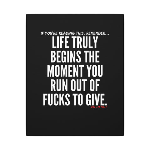 LIFE TRULY BEGINS CANVAS ART
