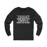 WHERE YOU FIT UNISEX LONG SLEEVE T-SHIRT