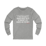WHERE YOU FIT UNISEX LONG SLEEVE T-SHIRT