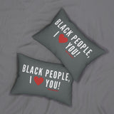 BLACK PEOPLE I LOVE YOU - WHITE LUMBAR PILLOW