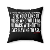 GIVE YOUR LOVE THROW PILLOW