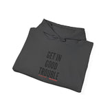 GET IN GOOD TROUBLE - BLACK UNISEX HOODIE