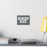 BEAUCOUP BLACK - WHITE CANVAS ART