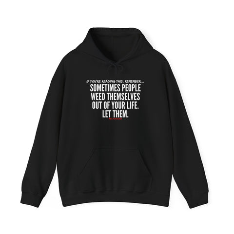 WEED THEMSELVES OUT UNISEX HOODIE