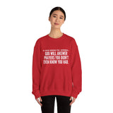 GOD WILL ANSWER UNISEX SWEATSHIRT