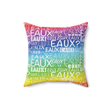 EAUX WHITE ON RAINBOW  THROW PILLOW