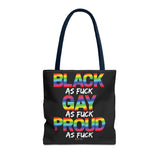 BLACK GAY PROUD AF TOTE BAG