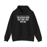 YOU ALREADY KNOW UNISEX HOODIE