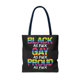 BLACK GAY PROUD AF TOTE BAG
