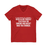 MAKE YOU STRONGER UNISEX V-NECK T-SHIRT