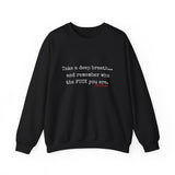 TAKE A DEEP BREATH UNISEX SWEAT SHIRT