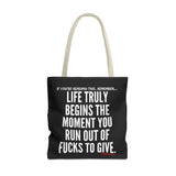 LIFE TRULY BEGINS TOTE BAG