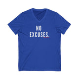 NO EXCUSE UNISEX V-NECK T-SHIRTS