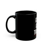 GET IN GOOD TROUBLE - WHITE CERAMIC MUG - BLACK 11OZ