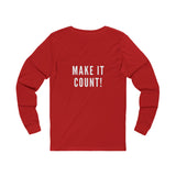 MAKE IT COUNT UNISEX LONGSLEEVE T-SHIRTS