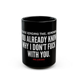 YOU ALREADY KNOW CERAMIC MUG - BLACK 110Z, 150Z