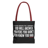 GOD WILL ANSWER TOTE BAG
