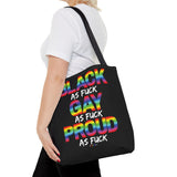 BLACK GAY PROUD AF TOTE BAG