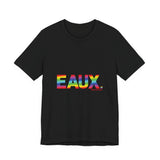 EAUX RAINBOW  UNISEX SHORT SLEEVE T-SHIRTS