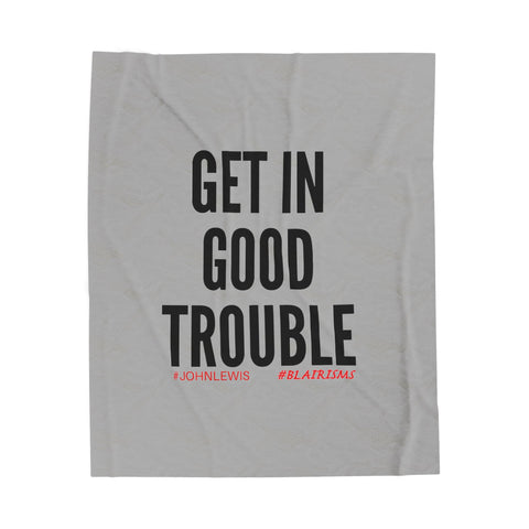 GET IN GOOD TROUBLE - BLACK PLUSH BLANKET