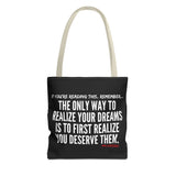 REALIZE YOUR DREAMS TOTE BAG