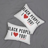 BLACK PEOPLE I LOVE YOU - BLACK LUMBAR PILLOW
