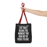 LIFE TRULY BEGINS TOTE BAG
