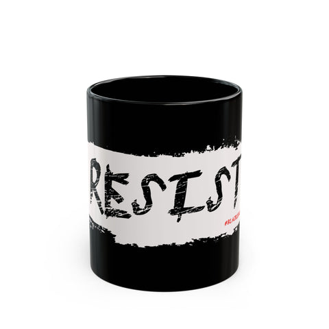RESIST - WHITE CERAMIC MUG - BLACK 15OZ