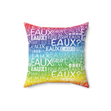 EAUX WHITE ON RAINBOW  THROW PILLOW