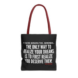 REALIZE YOUR DREAMS TOTE BAG