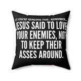 JESUS SAID THROW PILLOW