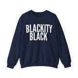 BLACKITY BLACK Sweatshirt