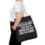 MAKE YOU STRONGER TOTE BAG