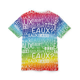 EAUX WHITE ON RAINBOW AOP UNISEX T-SHIRT