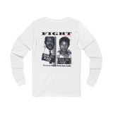 FIGHT - WHITE UNISEX LONG SLEEVE T-SHIRT