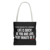 LIFE IS QUICK (CLEAN) TOTE BAG