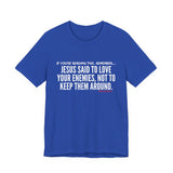 JESUS SAID (CLEAN) UNISEX SHORT SLEEVE T-SHIRT