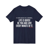 LIFE IS QUICK (CLEAN) UNISEX V-NECK T-SHIRT