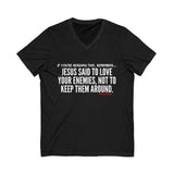 JESUS SAID (CLEAN) UNISEX V-NECK T-SHIRT