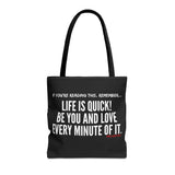 LIFE IS QUICK (CLEAN) TOTE BAG
