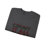COUNT IT ALL JOY-RBG UNISEX SWEATSHIRTS