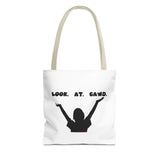 LOOK AT GAWD WHITE TOTE BAG