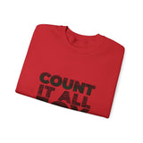 COUNT IT ALL JOY-RBG UNISEX SWEATSHIRTS