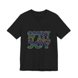 COUNT IT ALL JOY UNISEX SHORT SLEEVE T-SHIRTS