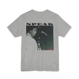 SPEAK - WHITE UNISEX SHORT SLEEVE T-SHIRT