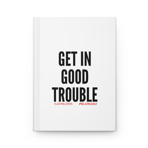 GET IN GOOD TROUBLE - BLACK JOURNAL