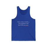 TAKE A DEEP BREATH UNISEX TANK TOP