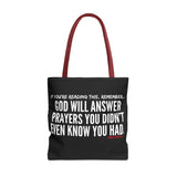 GOD WILL ANSWER TOTE BAG
