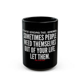 WEED THEMSELVES OUT CERAMIC MUG - BLACK 110Z, 150Z