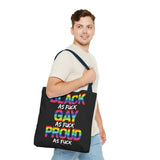 BLACK GAY PROUD AF TOTE BAG
